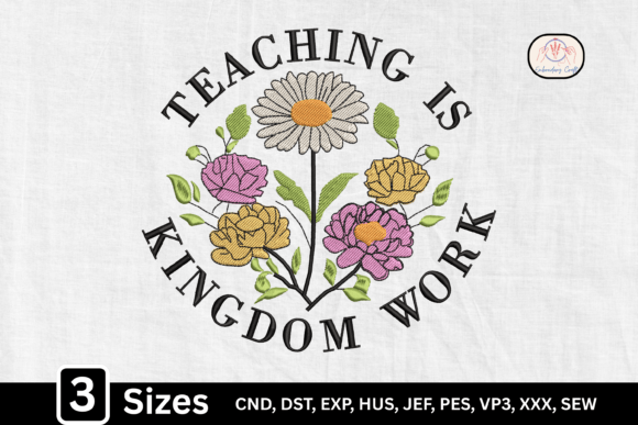 Teaching Is Kingdom Work Embroidery Design